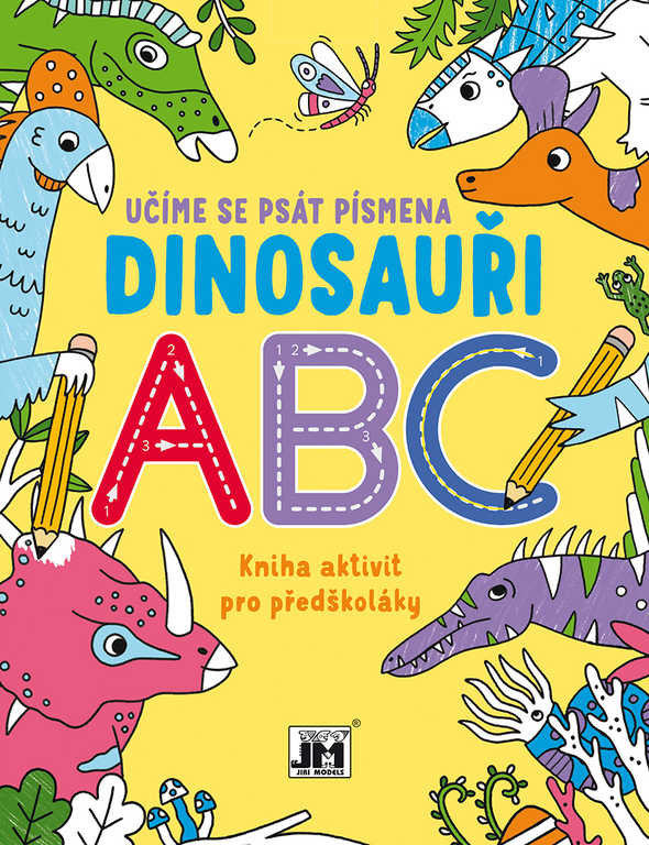 JIRI MODELS Učíme se psát písmena Dinosauři kniha aktivit pro předškoláky
